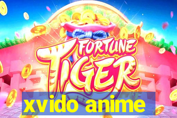 xvido anime